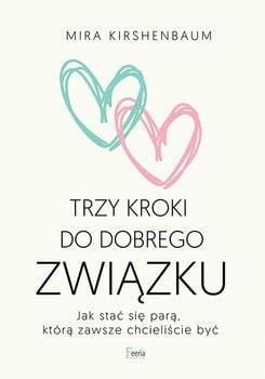 Trzy kroki do dobrego związku, Mira Kirshenbaum