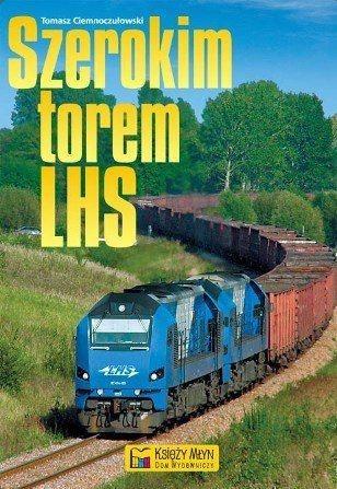 Szerokim torem - LHS, Ciemnoczułowski Tomasz