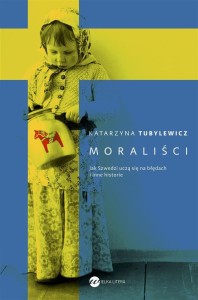 MORALIŚCI. JAK SZWEDZI UCZĄ SIĘ NA BŁĘDACH...