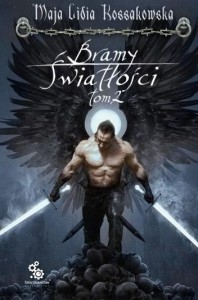 BRAMY ŚWIATŁOŚCI T.2, MAJA LIDIA KOSSAKOWSKA