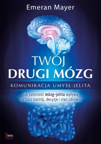 Twój drugi mózg, Emeran Mayer