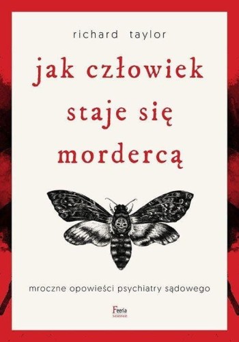 Jak człowiek staje się mordercą, Richard Taylor