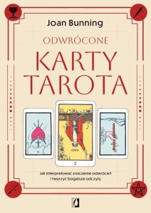 ODWRÓCONE KARTY TAROTA, JOAN BUNNING