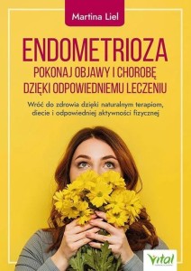 ENDOMETRIOZA POKONAJ OBJAWY I CHOROBĘ..