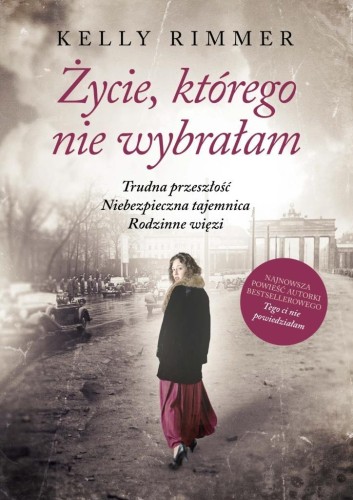 Życie, którego nie wybrałam, Kelly Rimmer