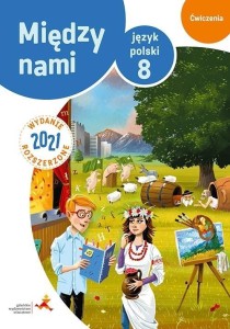 J.POLSKI SP 8 MIĘDZY NAMI ĆW. WERSJA B WYD.2021