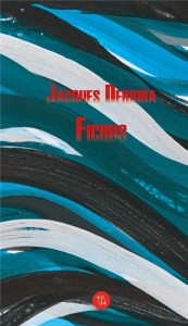 FICHUS, JACQUES DERRIDA