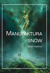 MANUFAKTURA SNÓW, ADAM KADMON