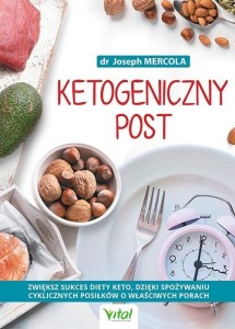 KETOGENICZNY POST, DR JOSEPH MERCOLA