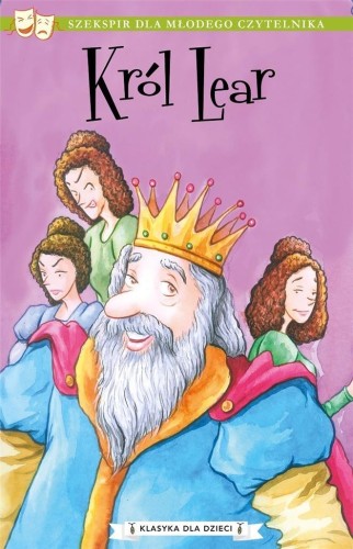 Klasyka dla dzieci. Król Lear, William Shakespeare