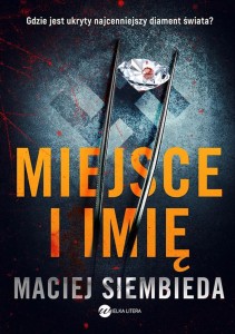 MIEJSCE I IMIĘ, MACIEJ SIEMBIEDA
