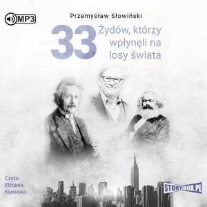 33 ŻYDÓW, KTÓRZY WPŁYNĘLI NA LOSY ŚWIATA AUDIOBOOK