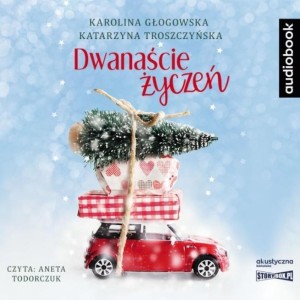 DWANAŚCIE ŻYCZEŃ. AUDIOBOOK