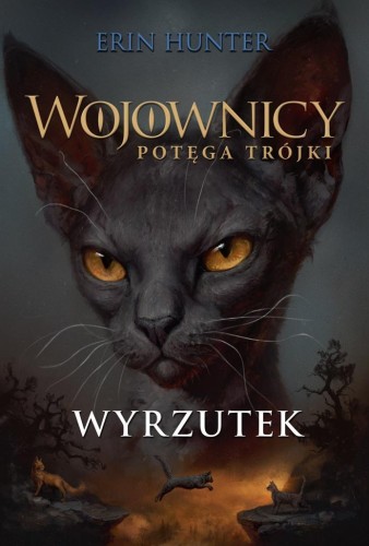 Wojownicy T.15 Wyrzutek, Erin Hunter