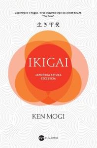 IKIGAI. JAPOŃSKA SZTUKA SZCZĘŚCIA W.2, KEN MOGI