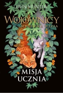 WOJOWNICY. MROCZNA WIZJA T.1 MISJA UCZNIA