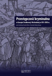 PRZESTĘPCZOŚĆ KRYMINALNA W EUROPIE ŚRODKOWEJ I ...