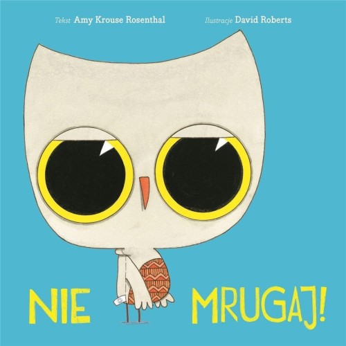 Nie mrugaj!, Amy Krouse Rosenthal