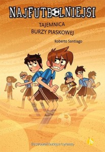 NAJFUTBOLNIEJSI T14 TAJEMNICA BURZY PIASKOWEJ