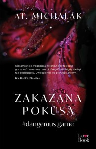 ZAKAZANA POKUSA, AT. MICHALAK