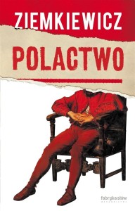 POLACTWO, RAFAŁ A. ZIEMKIEWICZ