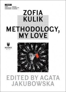 ZOFIA KULIK. METHODOLOGY, MY LOVE, PRACA ZBIOROWA