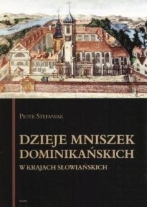 DZIEJE MNISZEK DOMINIKAŃSKICH W KRAJACH..