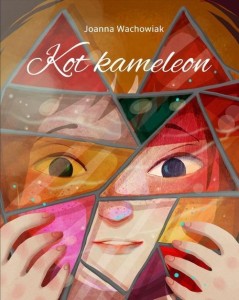 KOT KAMELEON, JOANNA WACHOWIAK