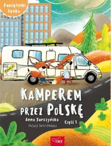 PAMIĘTNIK FENKA. KAMPEREM PRZEZ POLSKĘ CZ.5