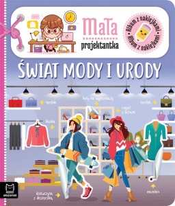 ALBUM Z NAKLEJKAMI. MAŁA PROJEKTANTKA. ŚWIAT..