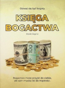 KSIĘGA BOGACTWA, MAREK REGNER
