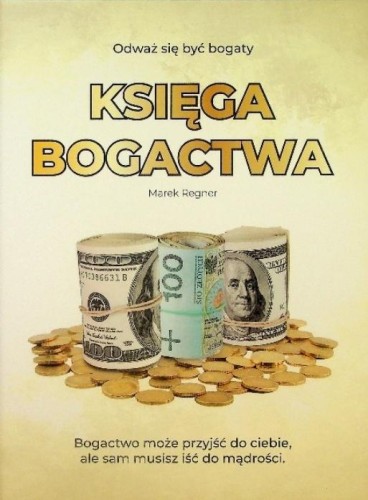 Księga Bogactwa, Marek Regner