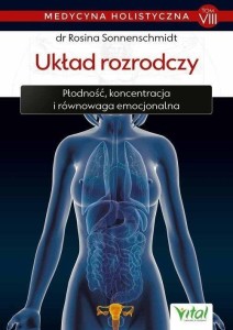 MEDYCYNA HOLISTYCZNA T.8 UKŁAD ROZRODCZY