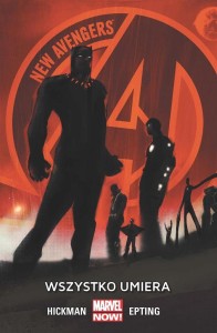 NEW AVENGERS T.1 WSZYSTKO UMIERA