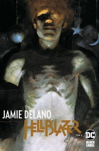 HELLBLAZER T.3 JAMIE DELANO, PRACA ZBIOROWA