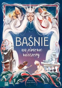 BAŚNIE NA ZIMOWE WIECZORY, ULYANA NIKITINA