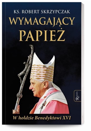 Wymagający papież, Robert Skrzypczak