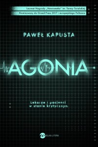 AGONIA. LEKARZE I PACJENCI W STANIE KRYTYCZNYM
