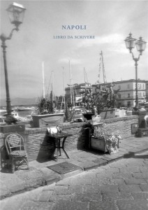 NAPOLI. LIBRO DA SCRIVERE, UGO RUFINO