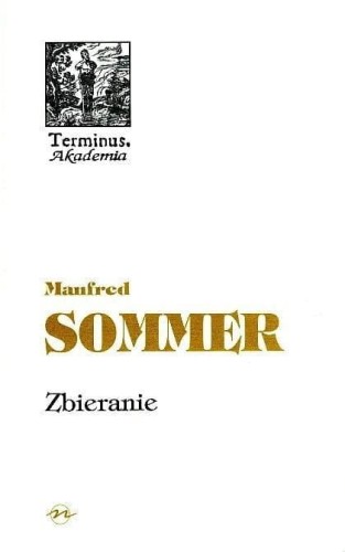 Terminus T.32 Zbieranie, Manfred Sommer