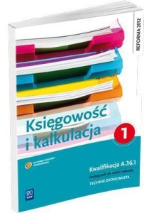 KALKULACJA I KSIĘGOWOŚĆ. CZĘŚĆ 1 WSIP