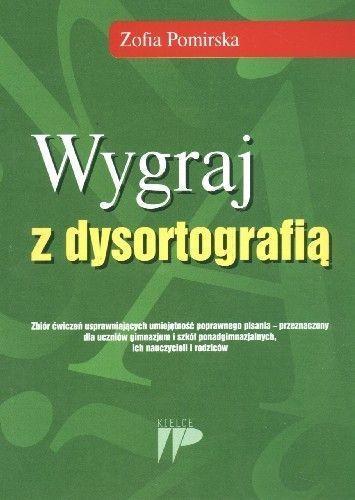 Wygraj z dysortografią. Zbiór ćwiczeń, Z. Pomirska