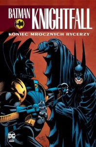 BATMAN KNIGHTFALL T.4 KONIEC MROCZNYCH RYCERZY