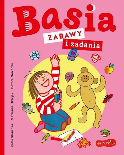 Basia. Zabawy i zadania, Zofia Stanecka