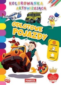 KOLOROWANKA AKTYWIZUJĄCA.. ODLOTOWE POJAZDY