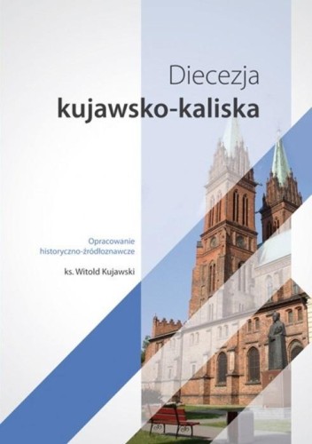 Diecezja kujawsko-kaliska, Ks. Witold Kujawski