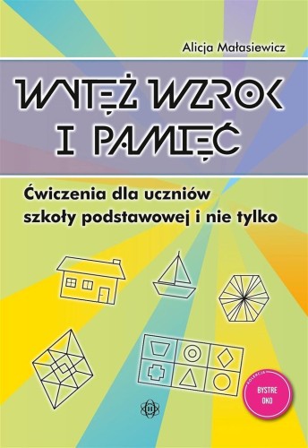Wytęż wzrok i pamięć. Ćwiczenia