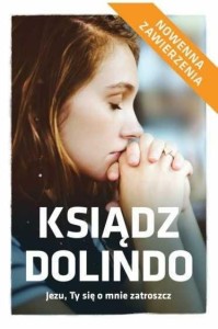 KS. DOLINDO. JEZU, TY SIĘ O MNIE ZATROSZCZ W.II