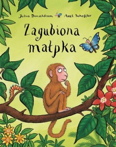 ZAGUBIONA MAŁPKA, JULIA DONALDSON