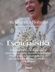 ESENCJALISTKA, ALEKSANDRA BOHOJŁO